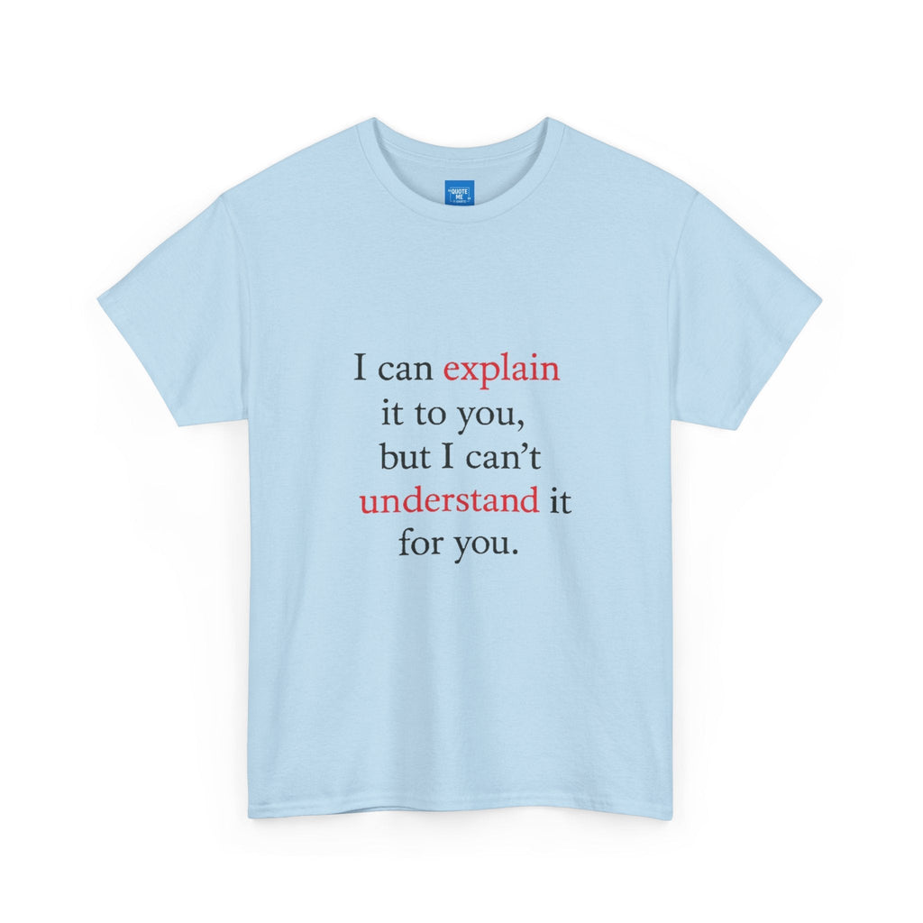 Abstract Explanation Unisex Heavy Cotton Tee, Graphic Tee, Unisex T-Shirt, Geek Tee, Science Lover Gift, Philosophy Tee