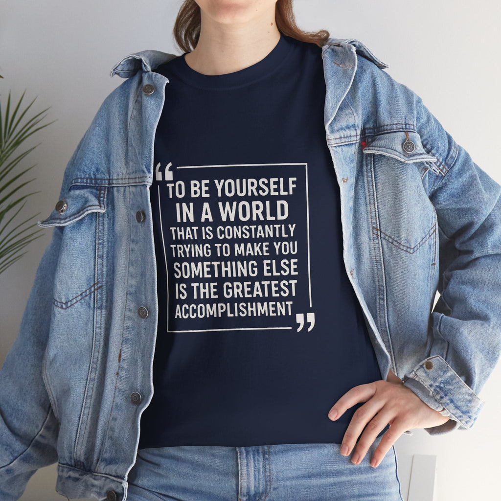 Be Yourself Unisex T-Shirt - Inspirational Quote Tee, Motivational Graphic Shirt, Self Expression Clothing, Positive Vibes Top,
