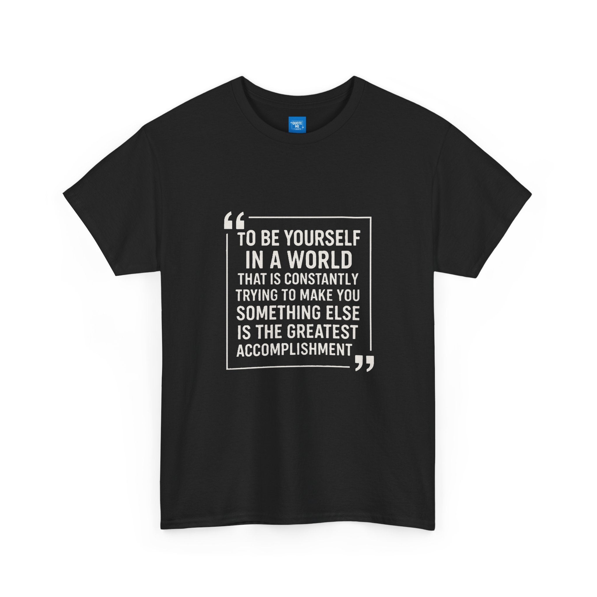 Be Yourself Unisex T-Shirt - Inspirational Quote Tee, Motivational Graphic Shirt, Self Expression Clothing, Positive Vibes Top,