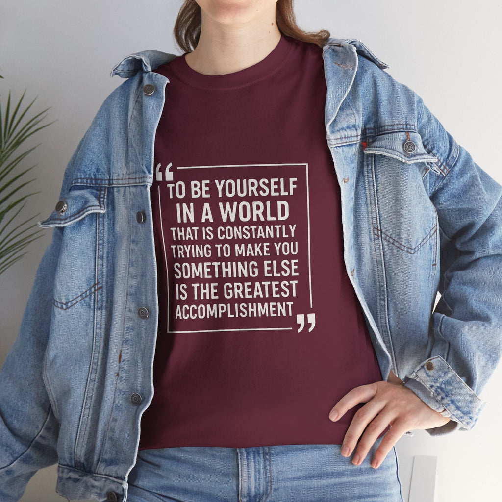 Be Yourself Unisex T-Shirt - Inspirational Quote Tee, Motivational Graphic Shirt, Self Expression Clothing, Positive Vibes Top,