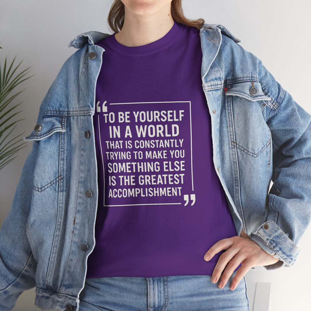 Be Yourself Unisex T-Shirt - Inspirational Quote Tee, Motivational Graphic Shirt, Self Expression Clothing, Positive Vibes Top,