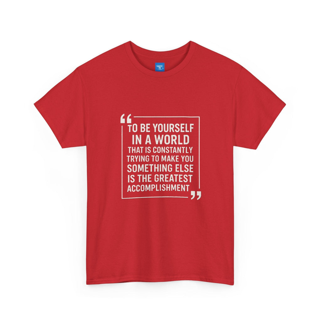Be Yourself Unisex T-Shirt - Inspirational Quote Tee, Motivational Graphic Shirt, Self Expression Clothing, Positive Vibes Top,
